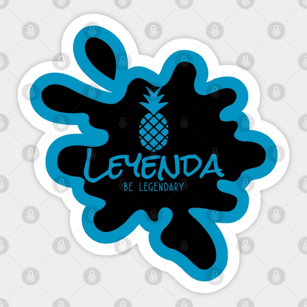 Leyenda-Be Legendary Sticker by wickeddecent